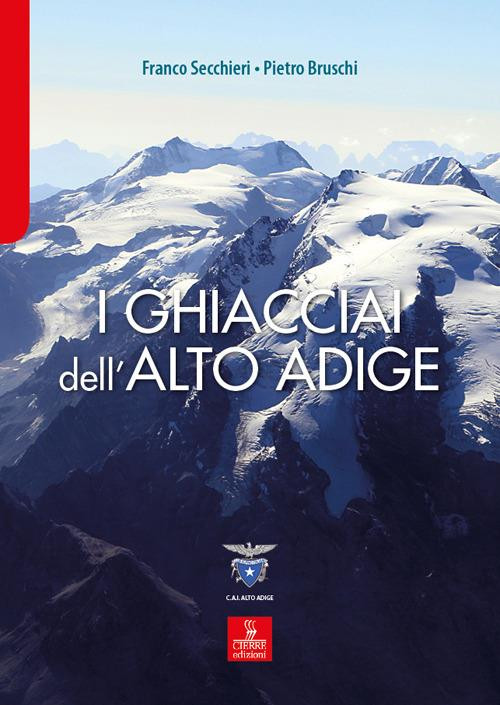 I GHIACCIAI DELL ALTO ADIGE