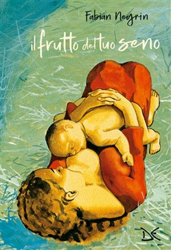 IL FRUTTO DEL TUO SENO
