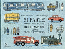 SI PARTE PICCOLA STORIA ILLUSTRATA DEI TRASPORTI