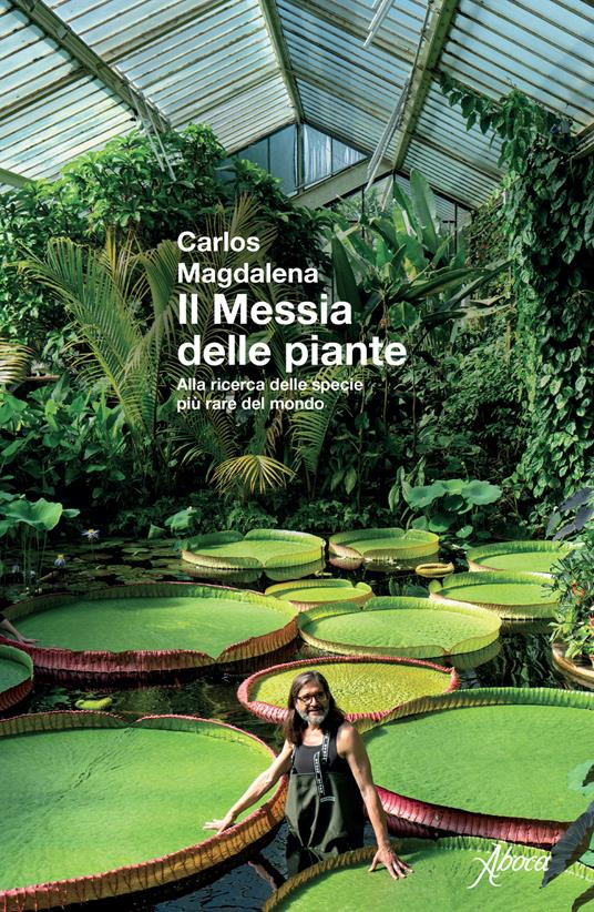 IL MESSIA DELLE PIANTE