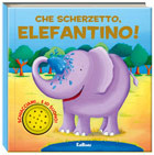 CHE SCHERZETTO ELEFANTINO