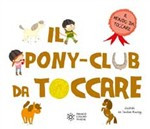IL PONY CLUB DA TOCCARE