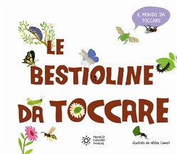 LE BESTIOLINE DA TOCCARE
