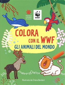 COLORA CON IL WWF GLI ANIMALI DEL MONDO