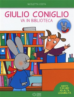 GIULIO CONIGLIO VA IN BIBLIOTECA