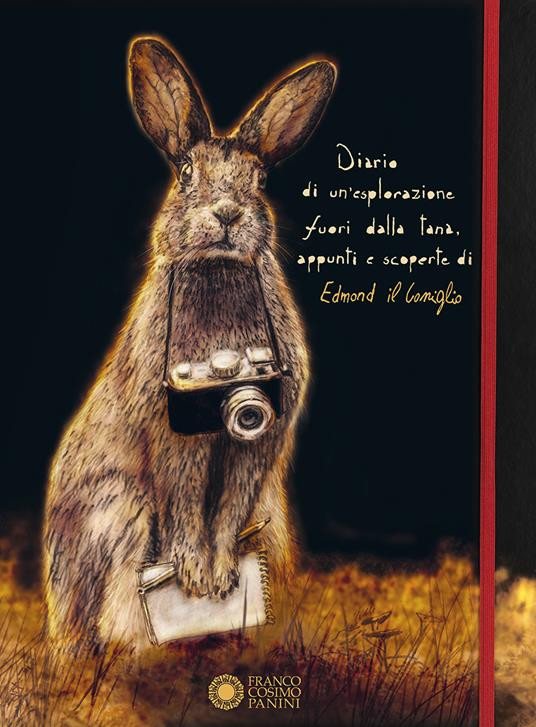 DIARIO DI UN ESPLORAZIONE FUORI DALLA TANA APPUNTI E SCOPERTE DI EDMOND IL CONIGLIO