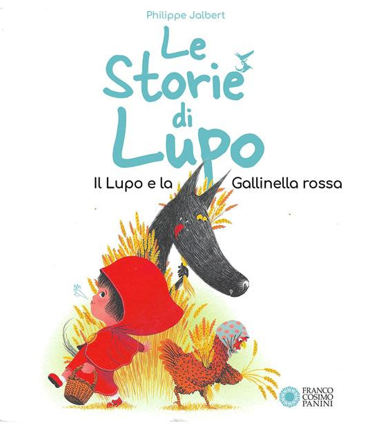 LE STORIE DI LUPO IL LUPO E LA GALLINELLA ROSSA