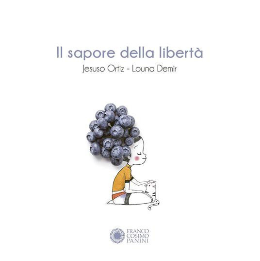 IL SAPORE DELLA LIBERTA