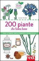 200 PIANTE CHE FANNO BENE
