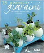 35 PICCOLI GIARDINI