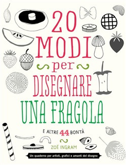 20 MODI PER DISEGNARE UNA FRAGOLA