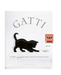 GATTI. IL LIBRO A SORPRESA PER GLI AMANTI DEL MONDO FELINO