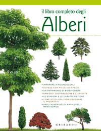 LIBRO COMPLETO DEGLI ALBERI. GUIDA PRATICA AL RICONOSCIMENTO E ALLA COLTIVAZIONE