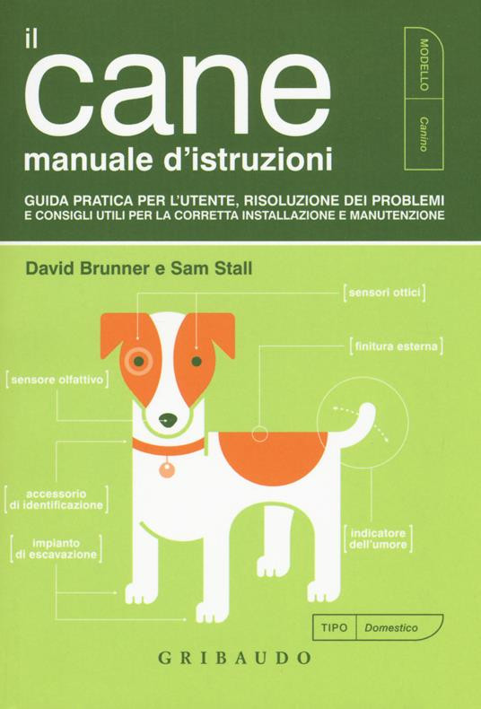 IL CANE MANUALE D ISTRUZIONI