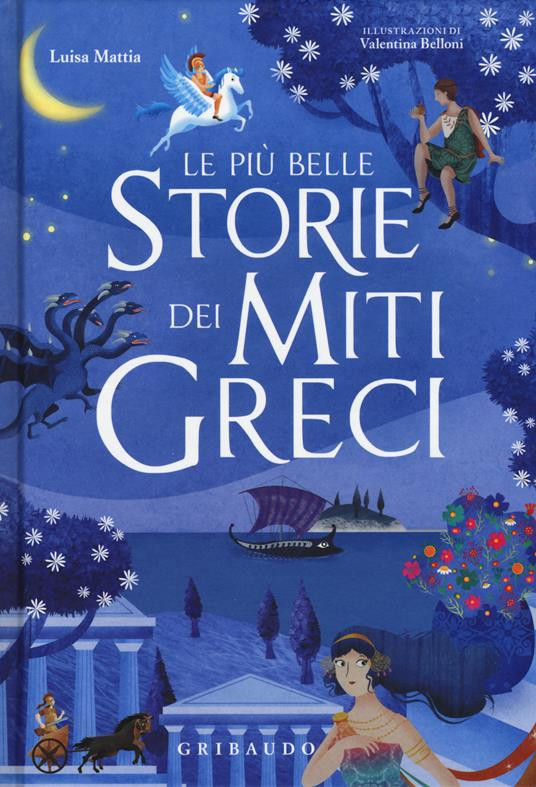 LE PIU BELLE STORIE DEI MITI GRECI