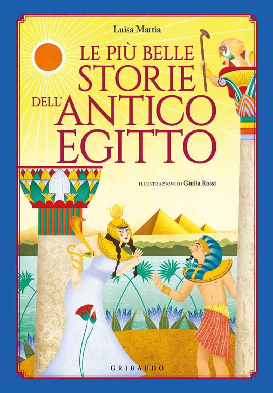 LE PIU BELLE STORIE DELL ANTICO EGITTO