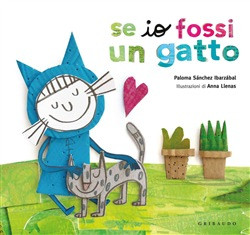 SE IO FOSSI UN GATTO