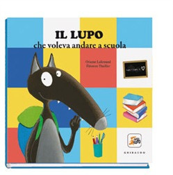 IL LUPO CHE NON VOLEVA ANDARE A SCUOLA