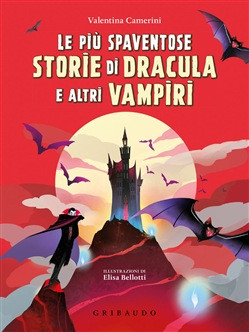 LE PIU SPAVENTOSE STORIE DI DRACULA E ALTRI VAMPIRI