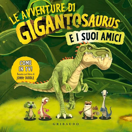 LE AVVENTURE DI GIGANTOSAURUS