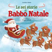 LE SEI STORIE DI BABBO NATALE
