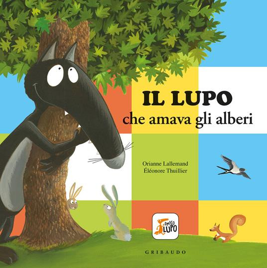 IL LUPO CHE AMAVA GLI ALBERI