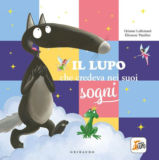 IL LUPO CHE CREDEVA NEI SUOI SOGNI