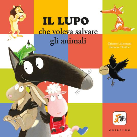 IL LUPO CHE VOLEVA SALVARE GLI ANIMALI