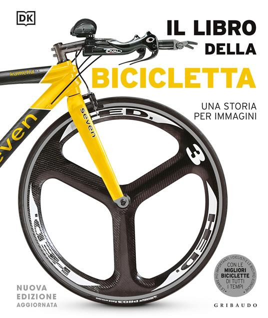 IL LIBRO DELLA BICICLETTA NUOVA EDIZIONE