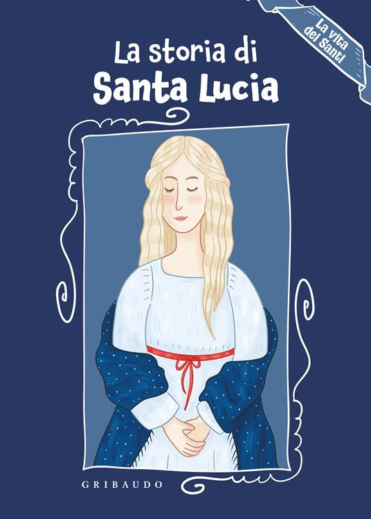 LA STORIA DI SANTA LUCIA