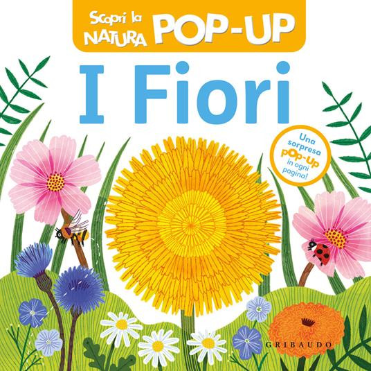 FIORI SCOPRI LA NATURA POP UP