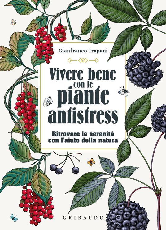 VIVERE BENE CON LE PIANTE ANTISTRESS