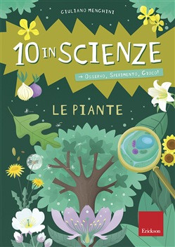 10 IN SCIENZE LE PIANTE
