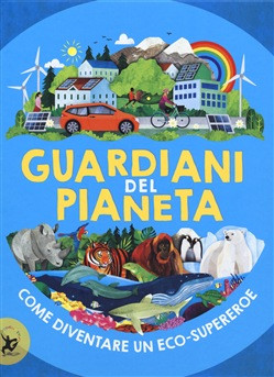 GUARDIANI DEL PIANETA