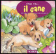 COSA FA IL CANE