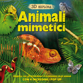 ANIMALI MIMETICI. 3D. LIBRO POP-UP