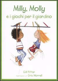 MILLY MOLLY E I GIOCHI PER IL GIARDINO