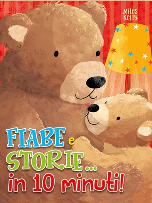 FIABE E STORIE IN 10 MINUTI