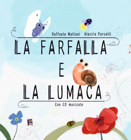 LA FARFALLA E LA LUMACA