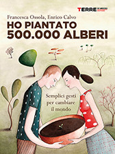 HO PIANTATO 500.000 ALBERI