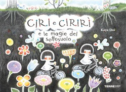 CIRI E CIRIRI E LE MAGIE DEL SOTTOSUOLO