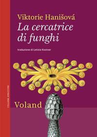 LA CERCATRICE DI FUNGHI