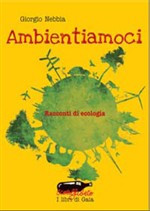 AMBIENTIAMOCI. RACCONTI DI ECOLOGIA