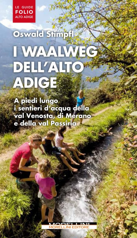 I WAALWEG DELL ALTO ADIGE