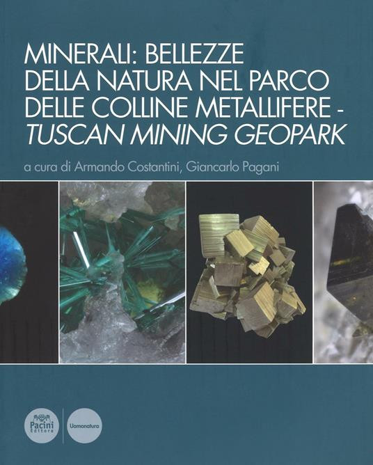MINERALI BELLEZZE DELLA NATURA NEL PARCO DELLE COLLINE METALLIFERE