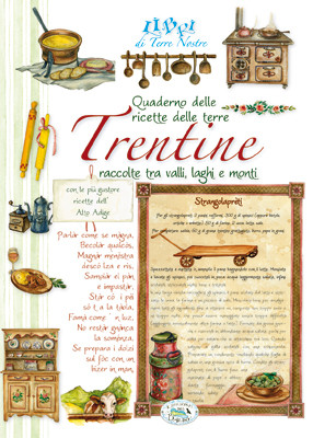 QUADERNO DELLE RICETTE DELLE TERRE TRENTINE