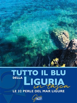 TUTTO IL BLU DELLA LIGURIA
