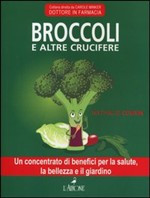 BROCCOLI E ALTRE CRUCIFERE