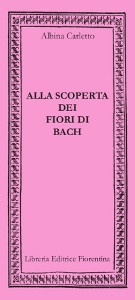 ALLA SCOPERTA DEI FIORI DI BACH