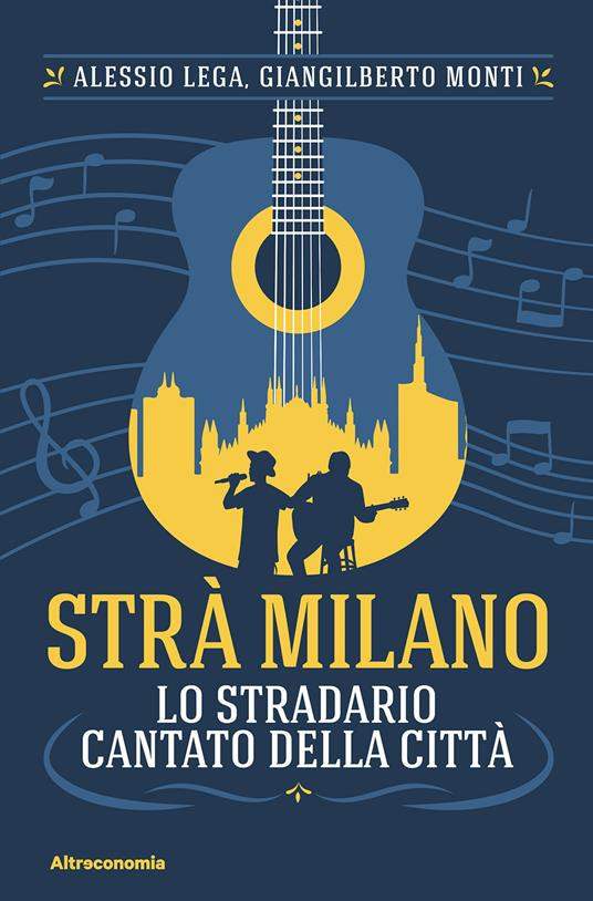 STRA MILANO LO STRADARIO CANTATO DELLA CITTA
